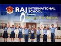 WE ARE THE RAJIANS || NEW SCHOOL SONG 2023 || RAJ INTERNATIONAL SCHOOL ||