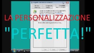 LA PERSONALIZZAZIONE PERFETTA PER WINDOWS VISTA!