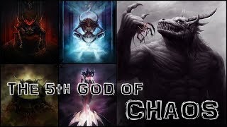 MALAL | The 5th Chaos God EXPLAINED