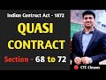 Quasi Contract Section 68 to 72 l Contract Act 1872 l CTC Classes