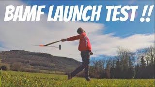 You are not ready for this !! BAMF LAUNCH TEST