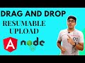 How to Drag and Drop Multiple Files and upload to the server with resume option