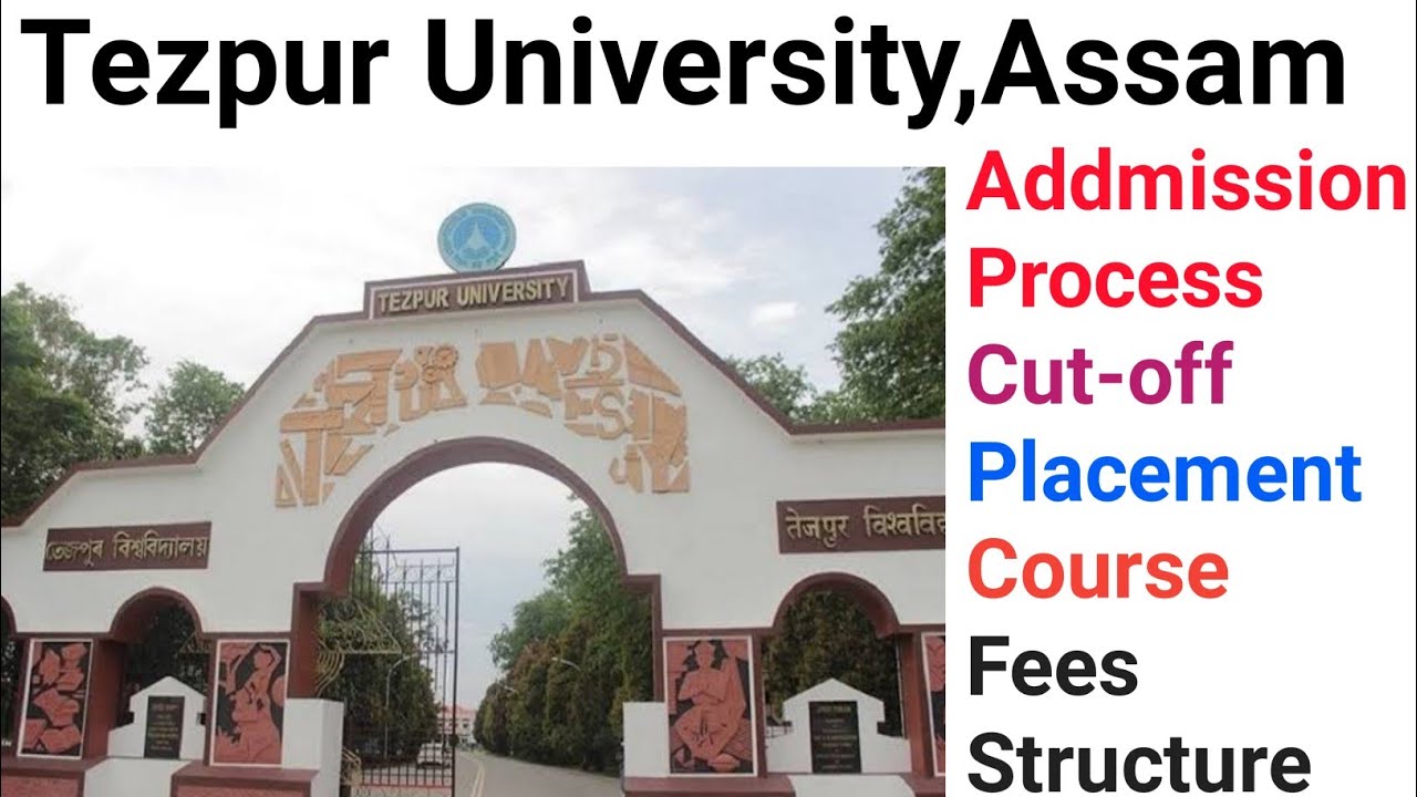 Tezpur University B.Tech Admission/Process To Get Admission In B.Tech ...