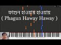 Phagun Hawai Hawai ( Rabindra Sangeet ) Piano Tutorial by Arup Paul