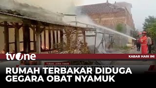 Dua Rumah di Tuban Ludes Terbakar, Diduga Akibat Obat Nyamuk Bakar | Kabar Hari Ini tvOne