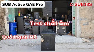 Test chất SUB active GAE Pro C-SUB18S Bass 50 RCF Uy Lực Mạnh Mẽ