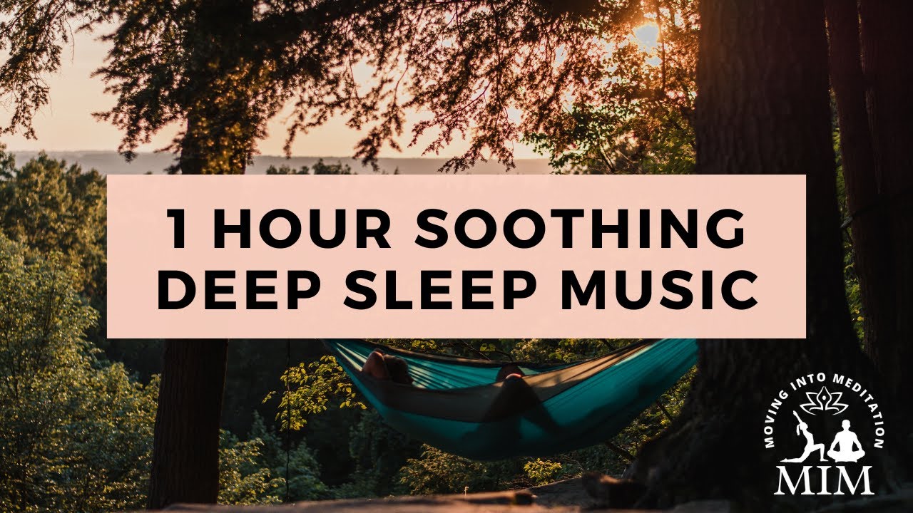 1 Hour Soothing Deep Sleeping Music Relaxing Sleep Music Youtube Music