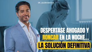 Despertase ahogado y roncar en la noche…la solución definitiva