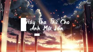 [Pinyin+Vietsub] Hãy tha thứ cho anh một lần - Hoan Tử | 原谅我一次 - 欢子