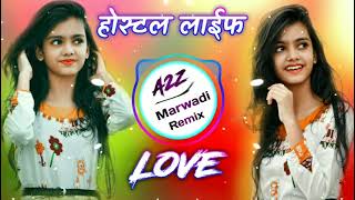 Hostel Life  Khasa Aala Chahar - Dj Remix Song