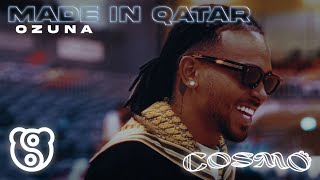 Ozuna - Made in Qatar ( Oficial) | COSMO