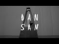 Dan San - Shelter - Teaser 2016