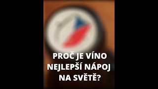 Proč je víno nejlepší?