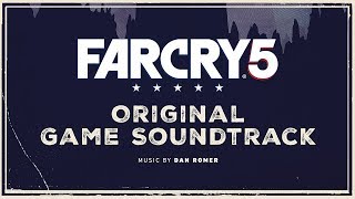 Dan Romer - The Blessing Just Takes Minutes | Far Cry 5 : Original Game Soundtrack