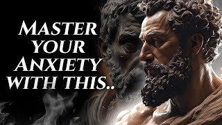LEARN TO MASTER  YOUR ANXIETY WITH THE WISDOM OF THE STOICS | 10 LESSONS | SCROLLS OF MEMORY