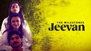 The Milestones - Jeevan | Official Audio