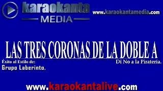 Karaokanta Live! - Grupo Laberinto - Las tres coronas de la doble A
