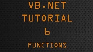 VB.Net Tutorial 6 - Functions