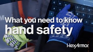 Hand safety awareness - the right protection for every worker