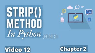 Strip Method in Python 💻🔥 |#27 Python Training in Hindi | Python Tutorial for Beginners