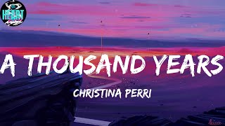 Christina Perri - A Thousand Years (Lyrics) | Playlist | Sia, Sean Paul, Mindme,...