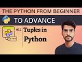 Tuple in Python | Tuple Methods | Python Tutorial from Beginner to Advance #11
