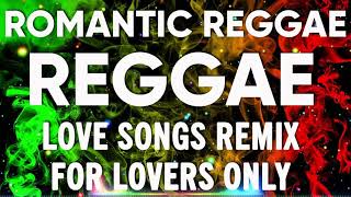 BEST 100 REGGAE REMIX NONSTOP  LOVE SONGS 80'S to 90'S  REGGAE MUSIC COMPILATION V