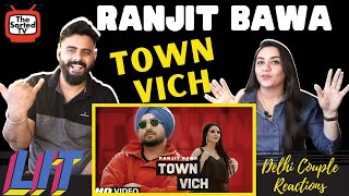 Town Vich | Ranjit Bawa | Ranbir Singh | Kaka Films | Delhi Couple Reactions