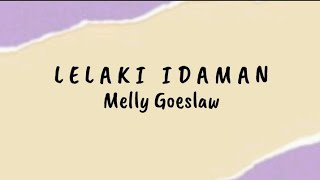 Lelaki Idaman - Melly Goeslaw | Lirik Lagu
