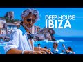 Ibiza Summer Mix 2024 🍓 Best Of Tropical Deep House Music Chill Out Mix 2024🍓Chillout Lounge