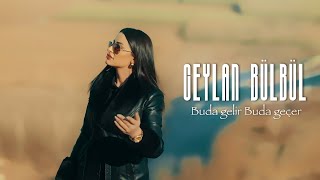 Ceylan Bülbül Buda Gelir Buda Geçer (Oficial Video)