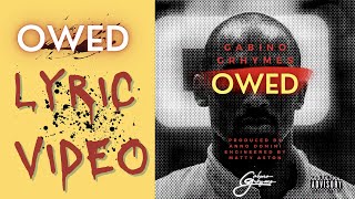 Gabino Grhymes - OWED [Official Lyric Video]