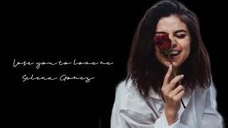 Lose you to love me By:Selena Gomez LYRICS //lyrics x edits