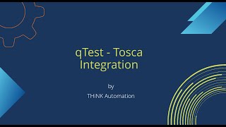 qTest Tosca Integration Tutorial | Step by Step Guide