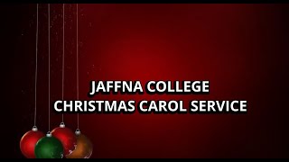 JAFFNA COLLEGE CAROL SERVICE 2024