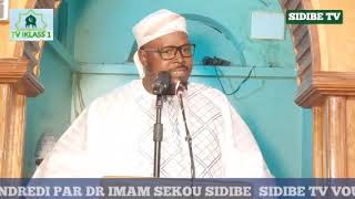 SERMON DU VENDREDI PAR DR IMAM SEKOU SIDIBE DANS LA MOSQUÉE AL IKHLAS DE SABALIBOUGOU