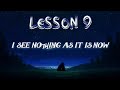 Lesson 9 | Daily Guided Meditations | A Course In Miracles Workbook for Students