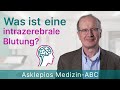 Was ist eine intrazerebrale Blutung? - Medizin ABC | Asklepios