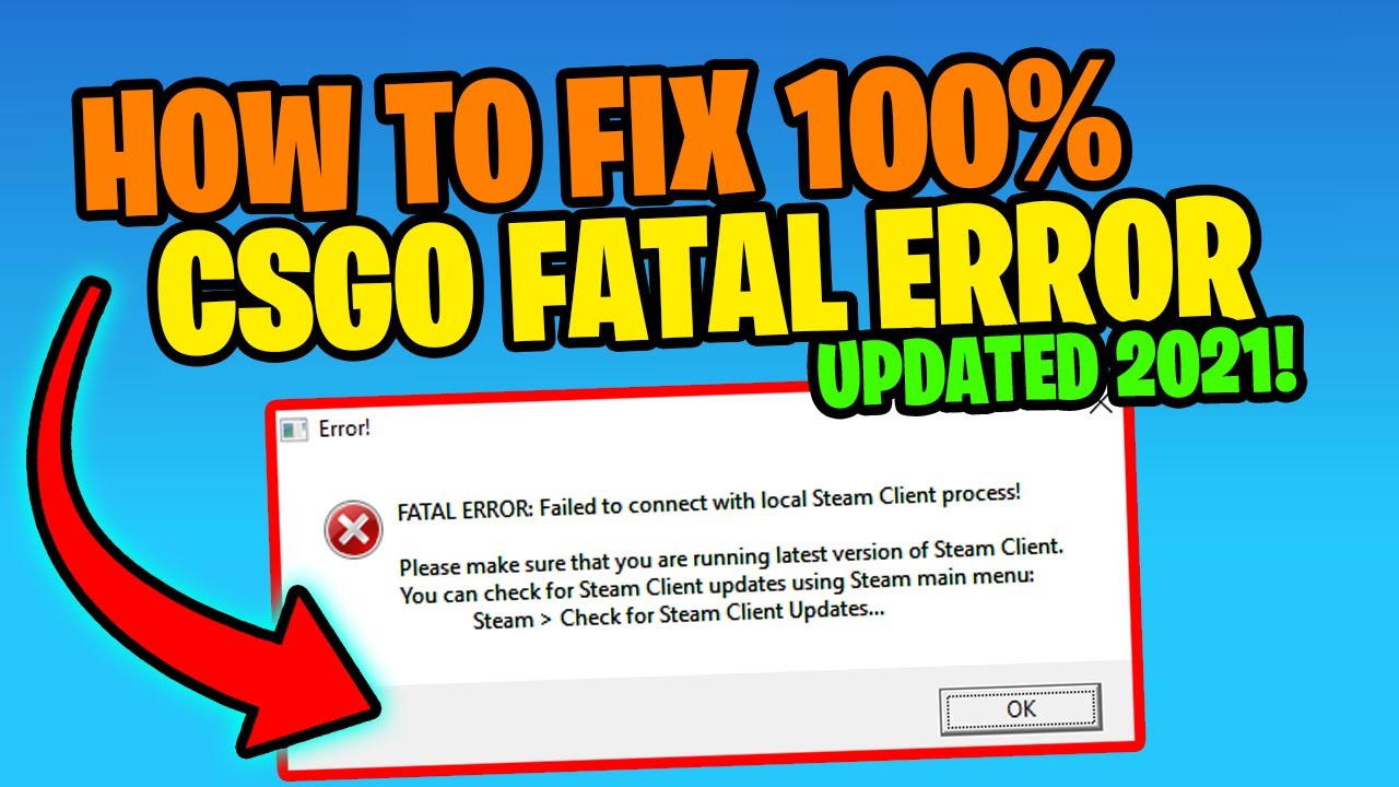 Ошибка Steam Fatal Error. Fatal Error failed to connect with local Steam client process. Failed to connect with local Steam client process. Fatal Error failed to connect with local Steam client process CS go.