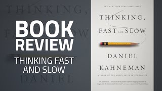 Thinking, Fast and Slow by Daniel Kahneman [Book Review]