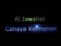 Al Jawaher - Cahaya Keimanan