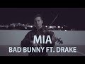 Bad Bunny feat. Drake - MIA - Cover (Violin)