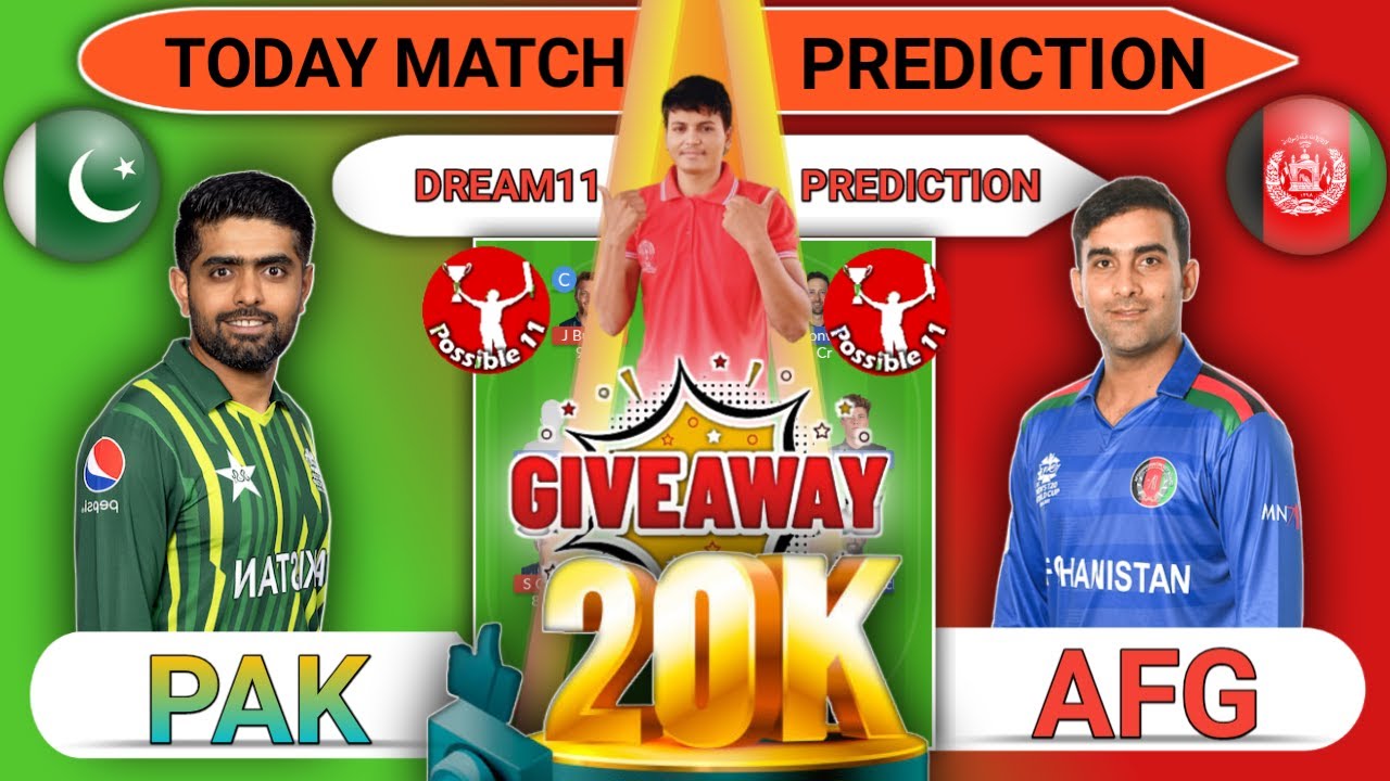 PAK Vs AFG Dream11 Prediction | PAK Vs AFG Dream11 Prediction Today ...