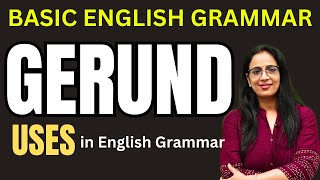 Verb - 22 | What is Gerund | Why to use Gerund | When to use Gerund | Basic English Grammar in HindI