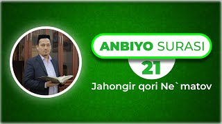 Ta'lim uchun 30 pora | 21 | Anbiyo surasi (سورة الانبياء) | Jahongir qori Ne'matov