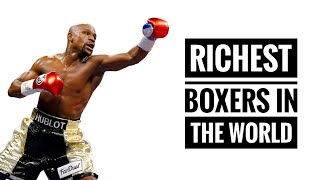 Top 10 Richest Boxers in the World | Unveiling the Wealthiest Titans of the Ring!