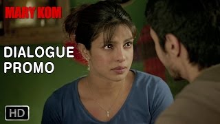 “Fighter kabhi harr nahi manta” - Dialogue Promo | Mary Kom | In Cinemas NOW
