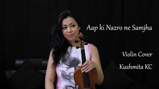 Aapki Nazaro Ne Samjha | Violin Cover | Kushmita KC | Lata Mangeshkar