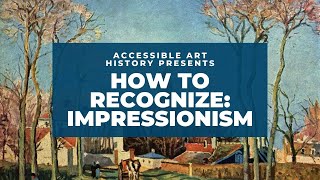 Impressionism: How to Recognize