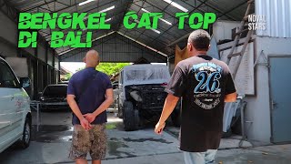 Bengkel Cat TOP di BALI #NOVALSTARS